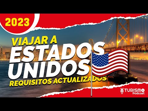 Requisitos de viaje a Estados Unidos desde Ecuador 2023: Guía completa